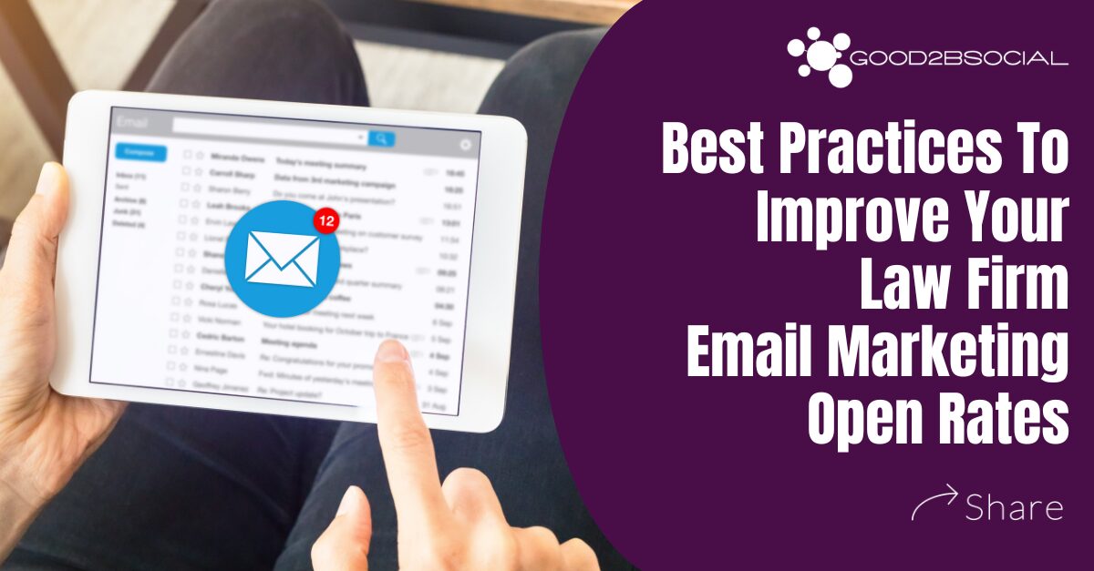 An infographic stating best practises to improve your law firm email marketing open rates.